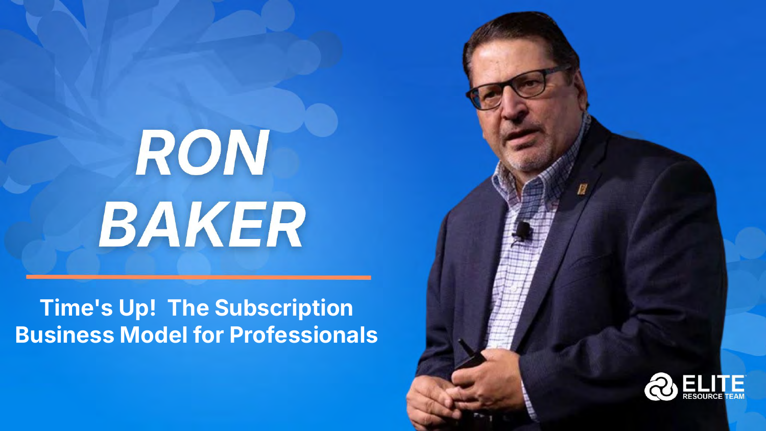 Time's Up! The Subscription Business Model for Professionals — Ron Baker