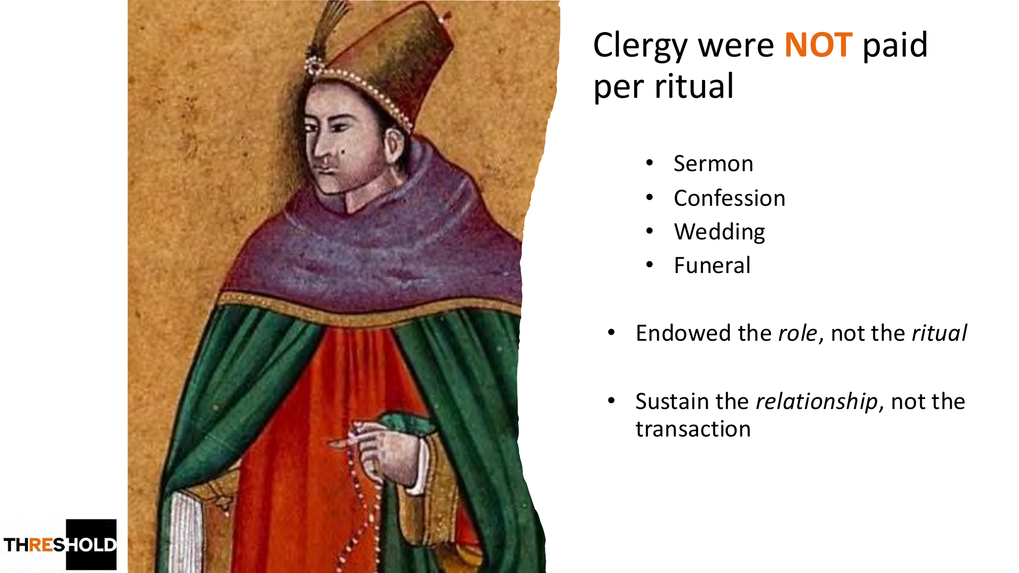The Prebend — Clergy were NOT paid per ritual